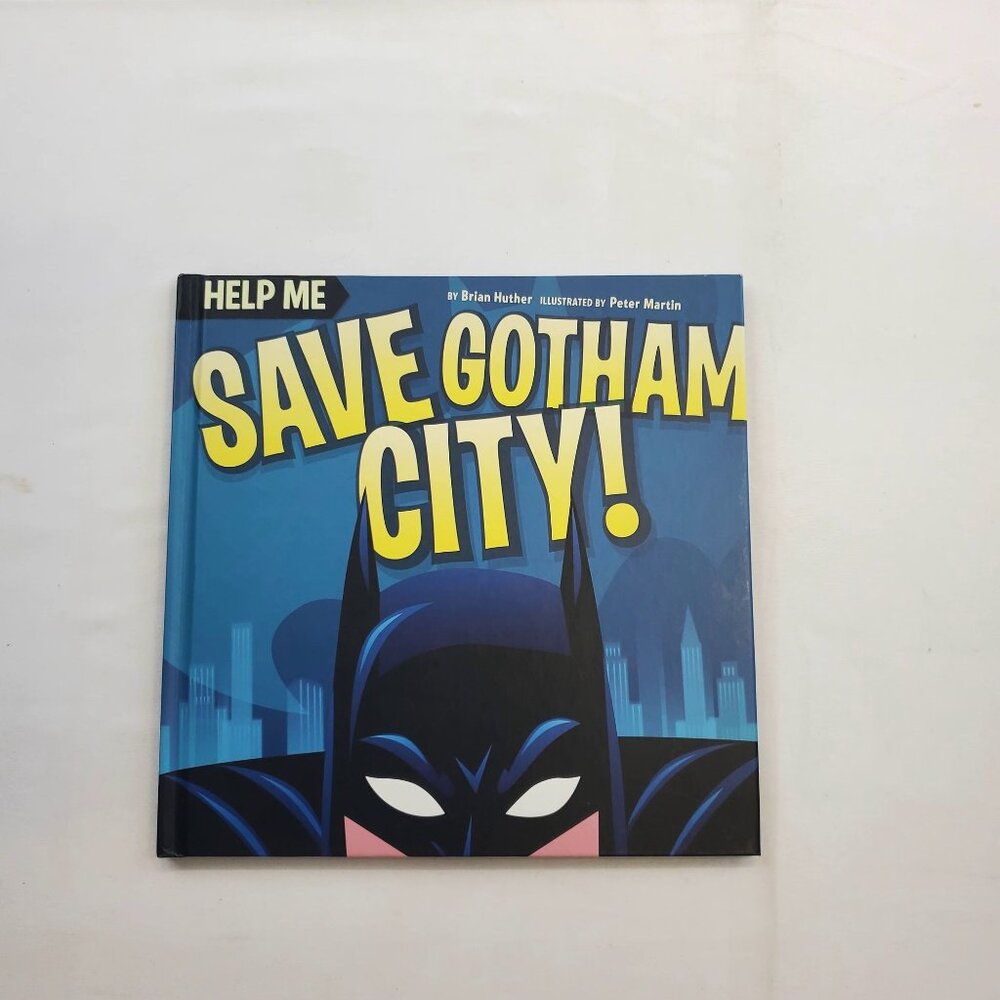 Help Me: Save Gotham City! by Brian Huther Batman Hardcover Book